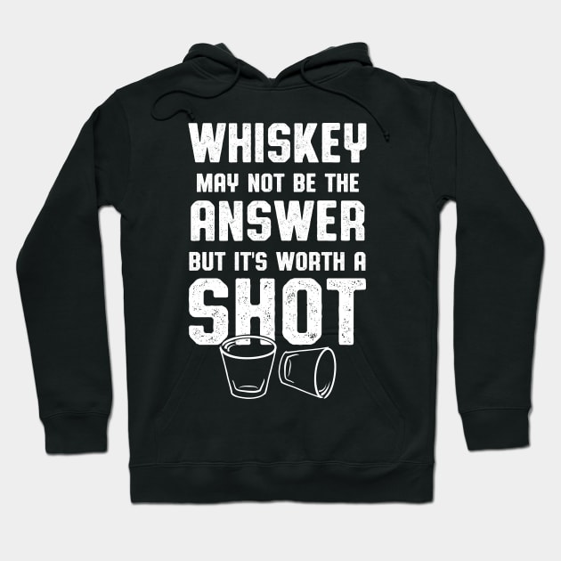 Whiskey Worth A Shot Whiskey Drinker Hoodie by atomguy